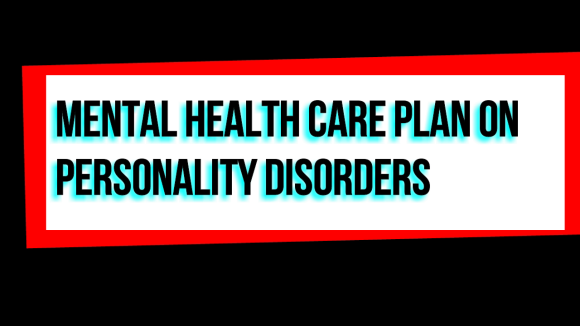 Mental Health Care Plan On Personality Disorders